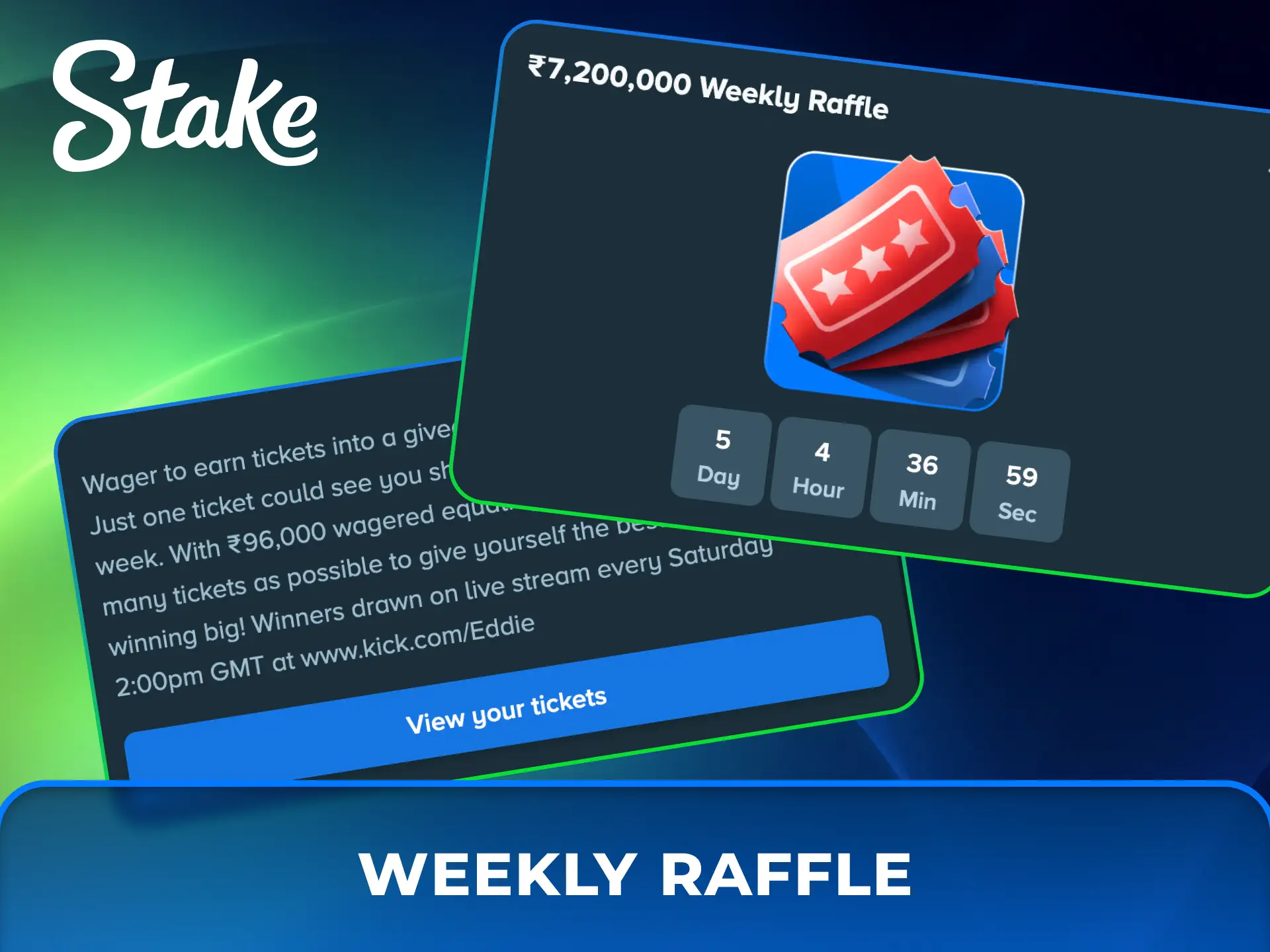 Participate in Stake Casino weekly raffle for a chance at prizes.