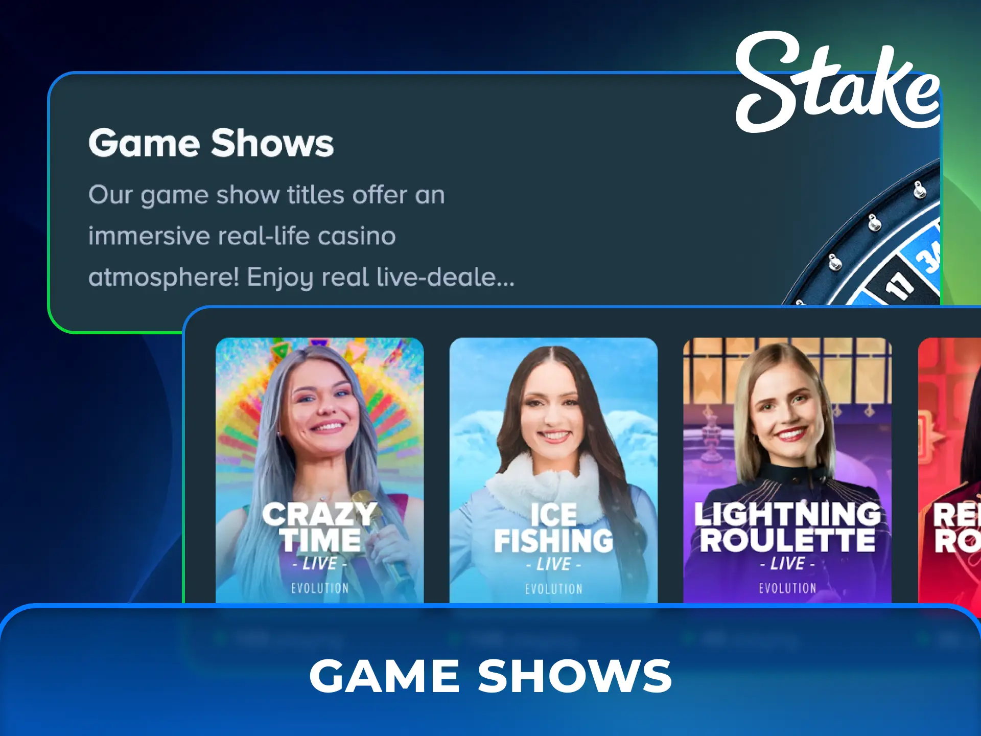 Participate in interactive live game shows broadcasted at Stake Casino.